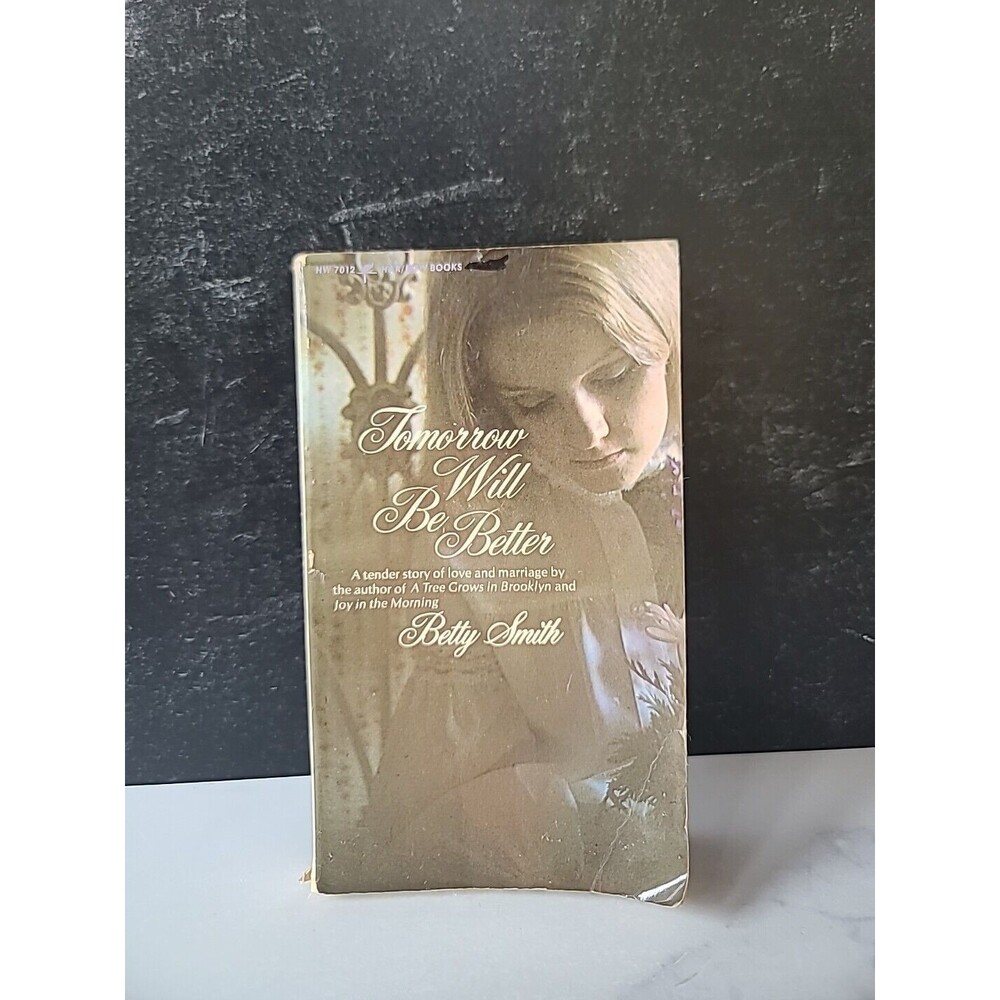 Tomorrow Will Be Better By Betty Smith Paperback
